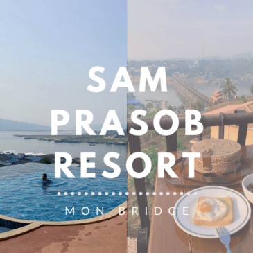 泰國 | Sam Prasob Resort 桑卡布里首選渡假飯店 坐擁夢橋美景